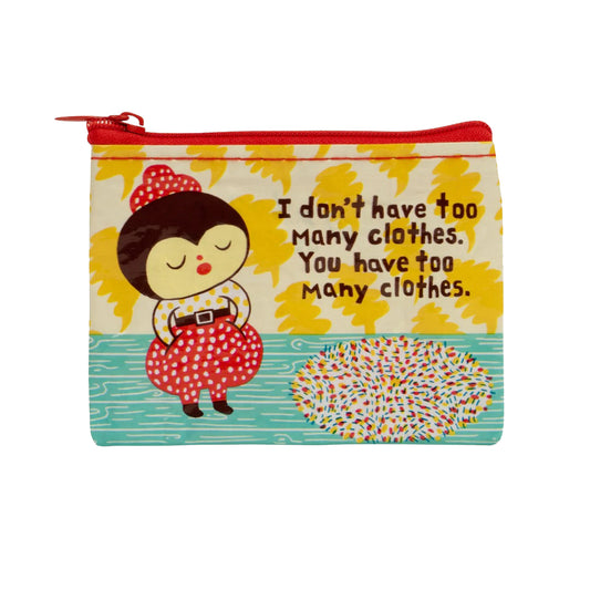 Blue Q - Coin Purse - Too Many Clothes